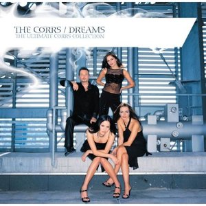 Изображение для 'Dreams - The Ultimate Corrs Collection [w/bonus track]'