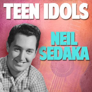 Teen Idols: Neil Sedaka