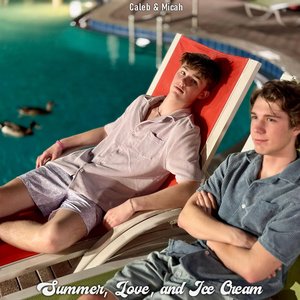 Summer, Love, And Ice Cream - Single