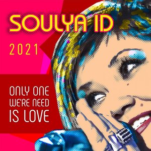 Only One We're Need Is Love