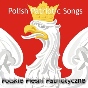 Polskie Pieśni Patriotyczne