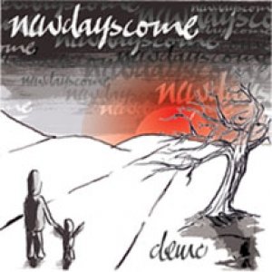 Image for 'newdayscome - demo 2006'