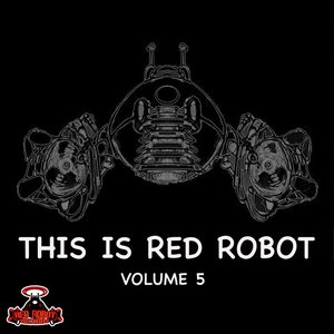 This Is Red Robot Volume 5