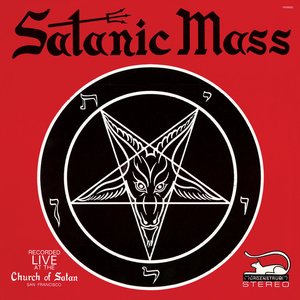 Satanic Mass - Recorded Live At The Church of Satan