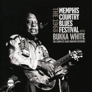 The 1968 Memphis Country Blues Festival With Bukka White (Remastered)