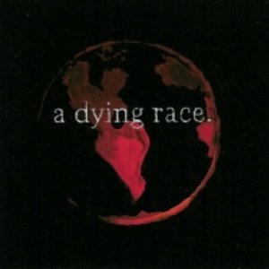 A Dying Race