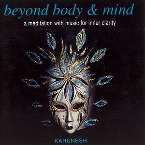 Beyond Body & Mind