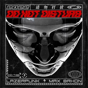 LAZERPUNK - Do Not Disturb Lyrics - Zortam Music