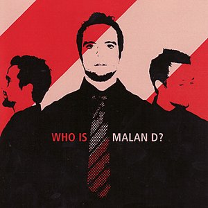 Who Is Malan D?