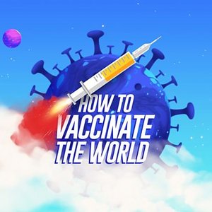 How to Vaccinate the World