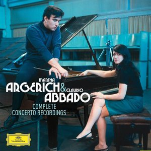 Martha Argerich & Claudio Abbado : Complete Concerto Recordings