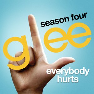 Everybody Hurts (Glee Cast Version)