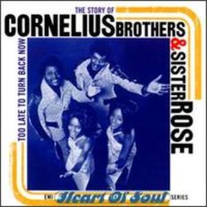 “The Story of Cornelius Brothers & Sister Rose Too Late to Turn Back Now”的封面