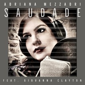 Saudade (feat. Giovanna Clayton) - Single