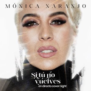 Si Tú No Vuelves (En directo Cover Night) - Single