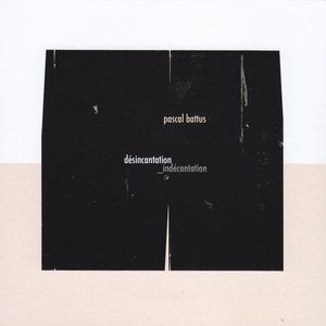 Désincantation_Indécantation