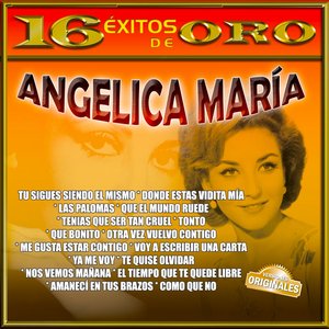 Angelica María: 16 Éxitos de Oro