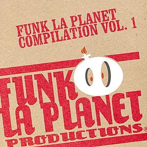 Funk La Planet - Vol. I
