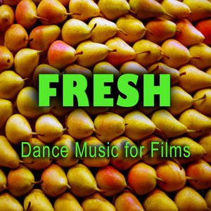 Fresh (Dance Music for Films)
