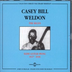 Casey Bill Weldon 1927-1938: Slide Guitar Swing (The Blues)