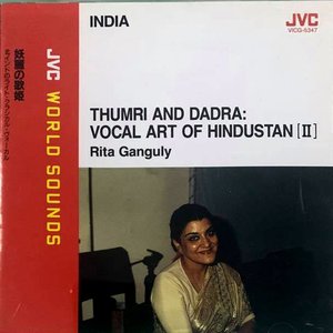 Thumri And Dadra: Vocal Art Of Hindustan [Ii]