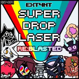 SUPER DROP LASER: RE:BLASTED