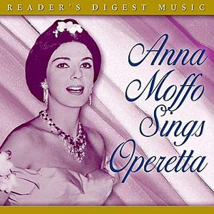 Reader's Digest Music: Anna Moffo Sings Operetta