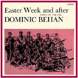 Easter Weekend and After: Songs of the IRA