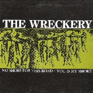 No Shoes for This Road / You Is My Smoke