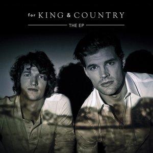 For King & Country - The EP
