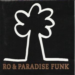 Ro & paradise funk