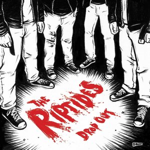 The Riptides - Drop Out