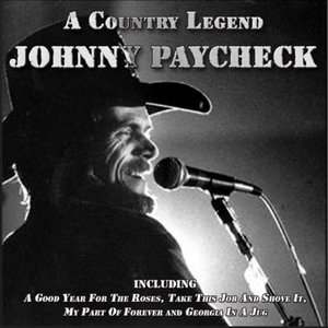 Johnny Paycheck: A Country Legend