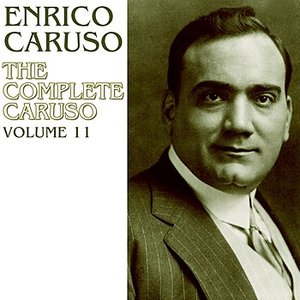 The Complete Caruso Volume 11