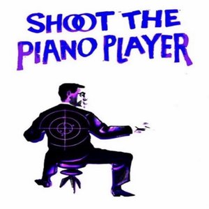 Shoot The Piano Player