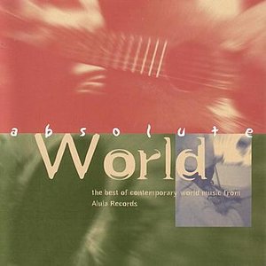 'Absolute World - The Best of Contemporary World Music'の画像