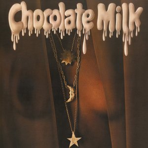 Chocolate Milk (Expanded Edition)