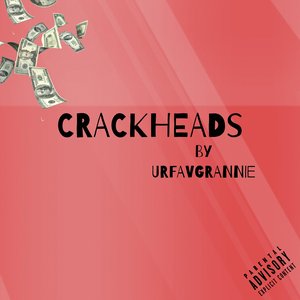 Crackheads