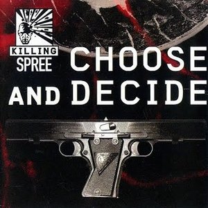 Choose and Deicide