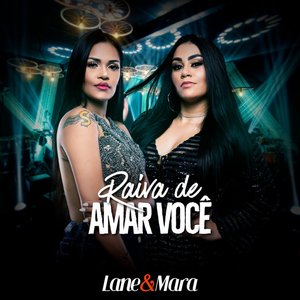 Raiva de Amar Você