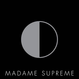 Madame Supreme