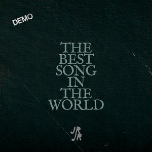 The Best Song in the World (Demo)