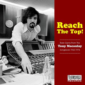Reach The Top! Rare Gems From The Tony Macaulay Songbook 1965-1974