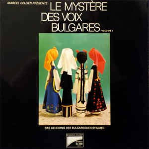 Le Mystère Des Voix Bulgares Volume 1