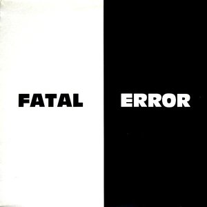 Fatal Error
