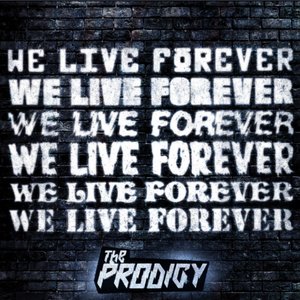 We Live Forever