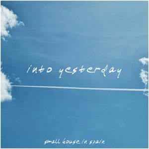 Into Yesterday - Single
