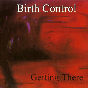 Birth Control - Jungle Life + Getting There - Zortam Music