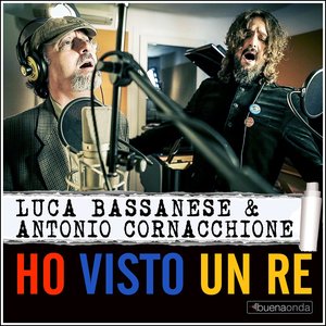 Ho visto un re (feat. Antonio Cornacchione)