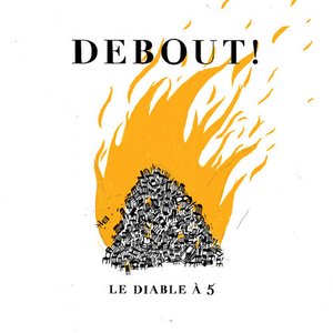 Debout!